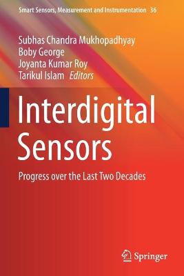 Interdigital Sensors: Progress over the Last Two Decades 2021 ed.