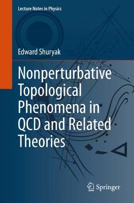 Nonperturbative Topological Phenomena in QCD and Related Theories 1st ed. 2021