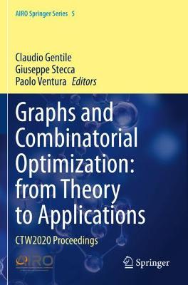 Graphs and Combinatorial Optimization: from Theory to Applications: CTW2020 Proceedings 2021 ed.