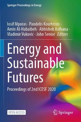 Energy and Sustainable Futures: Proceedings of 2nd ICESF 2020 1st ed. 2021