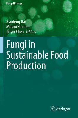 Fungi in Sustainable Food Production 2021 ed.