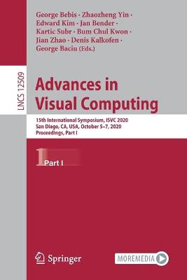 Advances in Visual Computing: 15th International Symposium, ISVC 2020, San Diego, CA, USA, October 57,  2020, Proceedings, Part I 1st ed. 2020