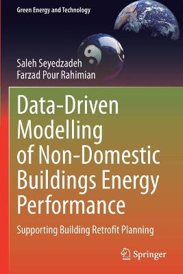Data-Driven Modelling of Non-Domestic Buildings Energy Performance: Supporting Building Retrofit Planning 2021 ed.