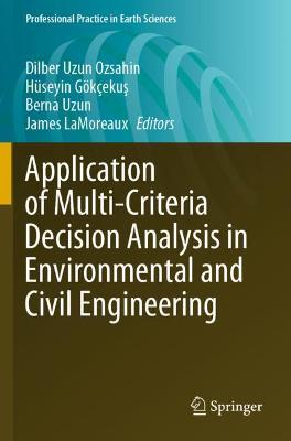 Application of Multi-Criteria Decision Analysis in Environmental and Civil  Engineering 2021 ed.