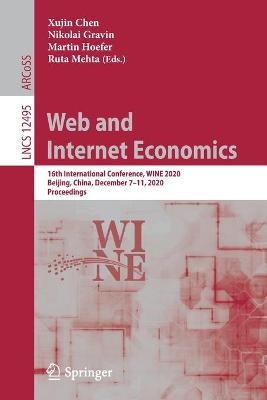 Web and Internet Economics: 16th International Conference, WINE 2020, Beijing, China, December 7-11, 2020, Proceedings