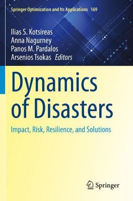Dynamics of Disasters: Impact, Risk, Resilience, and Solutions 2021 ed.