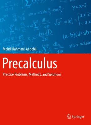 Precalculus: Practice Problems, Methods, and Solutions 2021 ed.