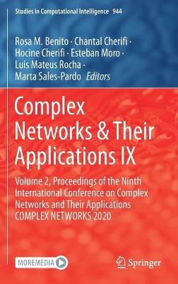 Complex Networks & Their Applications IX: Volume 2, Proceedings of the Ninth International Conference on Complex Networks and Their Applications COMPLEX NETWORKS 2020