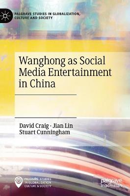 Wanghong as Social Media Entertainment in China 2021 ed.
