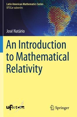Introduction to Mathematical Relativity 2021 ed.