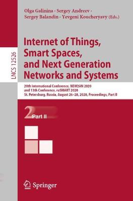 Internet of Things, Smart Spaces, and Next Generation Networks and Systems: 20th International Conference, NEW2AN 2020, and 13th Conference, ruSMART 2020, St. Petersburg, Russia, August 26-28, 2020, Proceedings, Part II