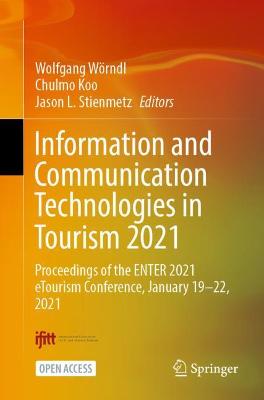 Information and Communication Technologies in Tourism 2021: Proceedings of the ENTER 2021 eTourism Conference, January 19-22, 2021