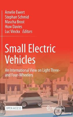 Small Electric Vehicles: An International View on Light Three- and Four-Wheelers 2021 ed.