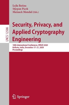 Security, Privacy, and Applied Cryptography Engineering: 10th International Conference, SPACE 2020, Kolkata, India, December 17-21, 2020, Proceedings