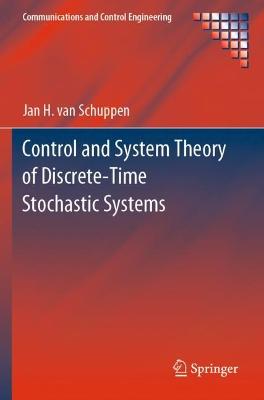 Control and System Theory of Discrete-Time Stochastic Systems 2021 ed.