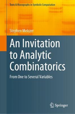 Invitation to Analytic Combinatorics: From One to Several Variables 1st ed. 2021