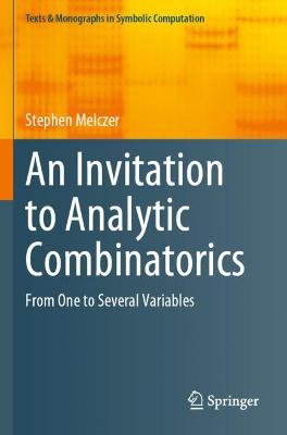 Invitation to Analytic Combinatorics: From One to Several Variables 1st ed. 2021