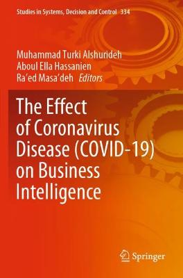 Effect of Coronavirus Disease (COVID-19) on Business Intelligence 2021 ed.