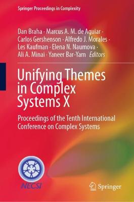 Unifying Themes in Complex Systems X: Proceedings of the Tenth International Conference on Complex Systems