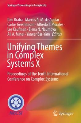 Unifying Themes in Complex Systems X: Proceedings of the Tenth International Conference on Complex Systems 2021 ed.