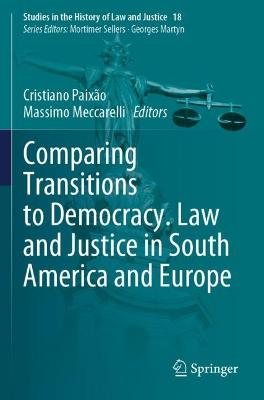 Comparing Transitions to Democracy. Law and Justice in South America and  Europe 2021 ed.