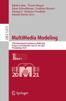 MultiMedia Modeling: 27th International Conference, MMM 2021, Prague, Czech Republic, June 22-24, 2021, Proceedings, Part I