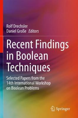 Recent Findings in Boolean Techniques: Selected Papers from the 14th International Workshop on Boolean Problems 2021 ed.