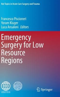 Emergency Surgery for Low Resource Regions 2021 ed.