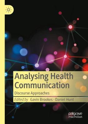Analysing Health Communication: Discourse Approaches 2021 ed.