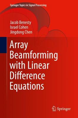 Array Beamforming with Linear Difference Equations 2021 ed.