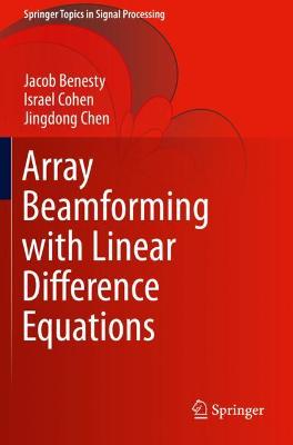 Array Beamforming with Linear Difference Equations 2021 ed.