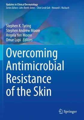 Overcoming Antimicrobial Resistance of the Skin 2021 ed.