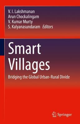Smart Villages: Bridging the Global Urban-Rural Divide 2022 ed.