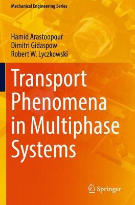 Transport Phenomena in Multiphase Systems 2022 ed.