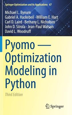 Pyomo  Optimization Modeling in Python Third Edition 2021