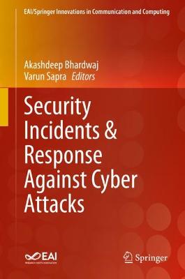 Security Incidents & Response Against Cyber Attacks 2021 ed.