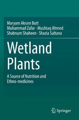 Wetland Plants: A Source of Nutrition and Ethno-medicines 2021 ed.
