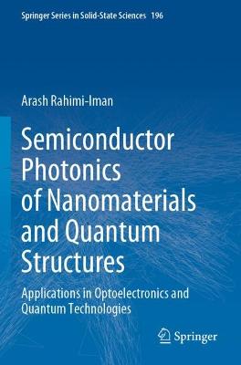 Semiconductor Photonics of Nanomaterials and Quantum Structures: Applications in Optoelectronics and Quantum Technologies 2021 ed.