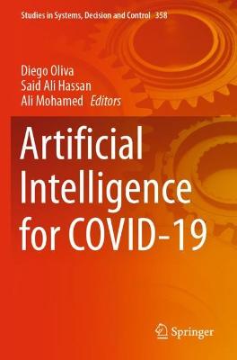 Artificial Intelligence for COVID-19 2021 ed.