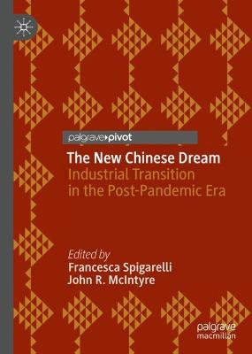 New Chinese Dream: Industrial Transition in the Post-Pandemic Era