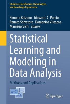 Statistical Learning and Modeling in Data Analysis: Methods and Applications