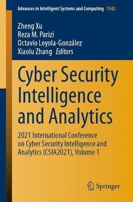 Cyber Security Intelligence and Analytics: 2021 International Conference on Cyber Security Intelligence and Analytics (CSIA2021), Volume 1