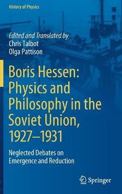 Boris Hessen: Physics and Philosophy in the Soviet Union, 19271931: Neglected Debates on Emergence and Reduction 2021 ed.