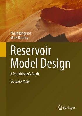 Reservoir Model Design: A Practitioner's Guide