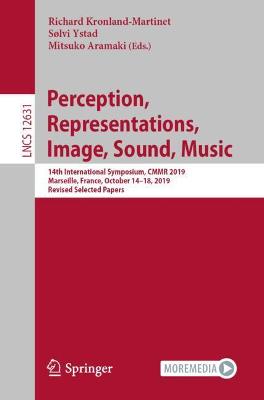 Perception, Representations, Image, Sound, Music: 14th International Symposium, CMMR 2019, Marseille, France, October 14-18, 2019, Revised Selected Papers