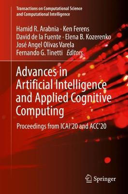 Advances in Artificial Intelligence and Applied Cognitive Computing: Proceedings from ICAI'20 and ACC'20
