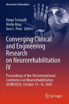 Converging Clinical and Engineering Research on Neurorehabilitation IV: Proceedings of the 5th International Conference on Neurorehabilitation  (ICNR2020), October 1316, 2020 2022 ed.