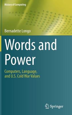 Words and Power: Computers, Language, and U.S. Cold War Values 2021 ed.