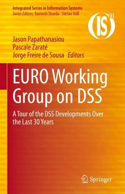EURO Working Group on DSS: A Tour of the DSS Developments Over the Last 30 Years 2021 ed.