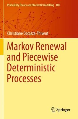 Markov Renewal and Piecewise Deterministic Processes 2021 ed.